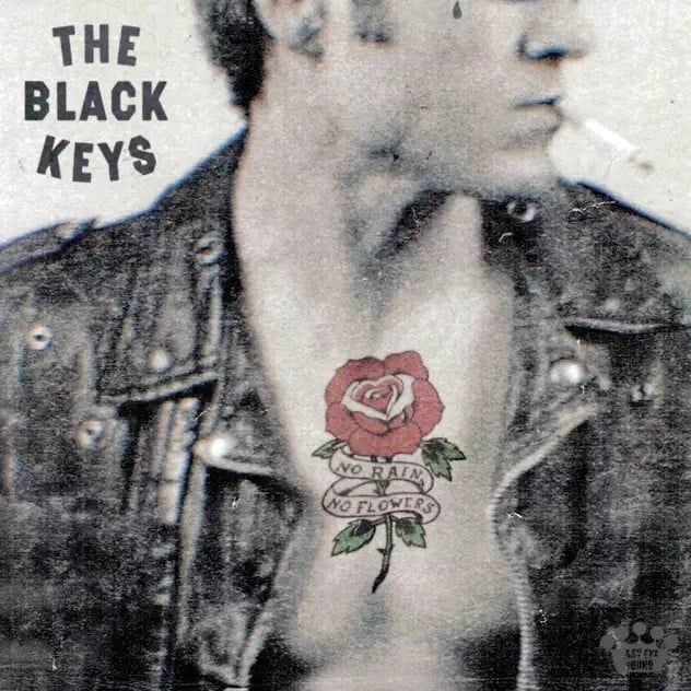 The Black Keys, No Rain, No Flowers