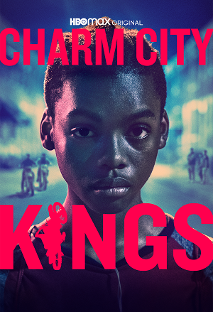 Charm City Kings Charm City Kings