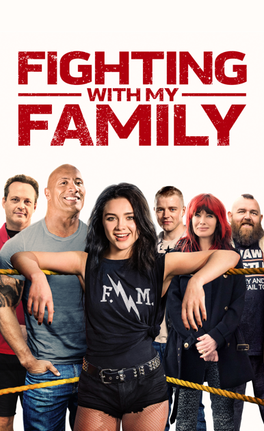 Fighting with My Family Fighting with My Family