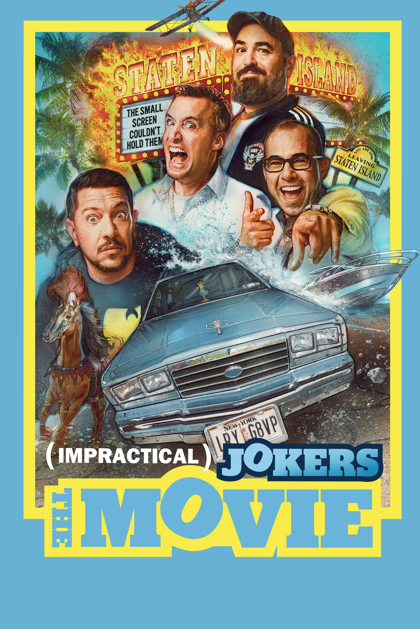 Impractical Jokers: The Movie Impractical Jokers: The Movie