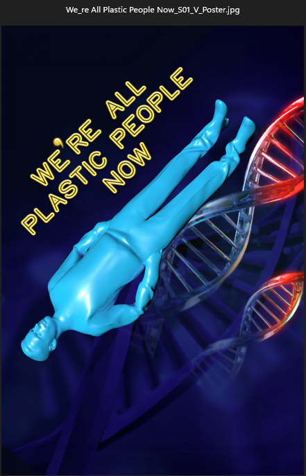 We're All Plastic People Now