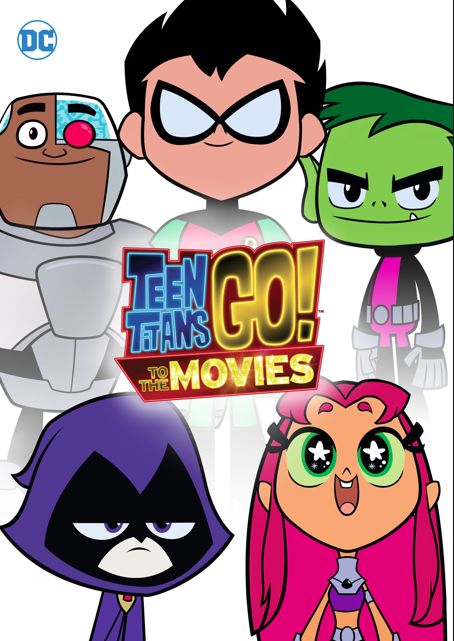 Teen Titans Go! To The Movies Teen Titans Go! To The Movies